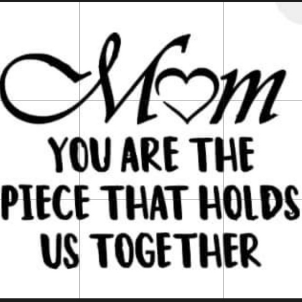 🌟5 Decal/Stickers for $10🌟 "Mom you are the piece that holds us together"